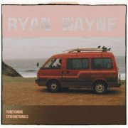 Ryan Wayne - Functioning Dysfunctionals (2025)