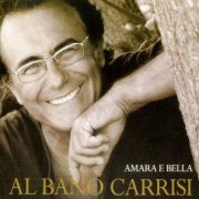 Al Bano Carrisi - Amare E Bella (2005) CD-Rip