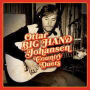 Ottar 'Big Hand' Johansen - Country Duets (2025) [Hi-Res]