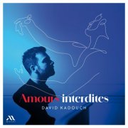 David Kadouch - Amours interdites (2025) [Hi-Res] [Dolby Atmos]