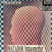 Kenny Dorham - Matador & Inta Somethin' (1991)