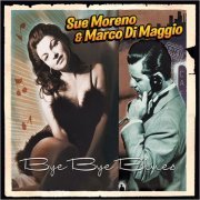 Sue Moreno & Marco Di Maggio - Bye Bye Blues (2005)