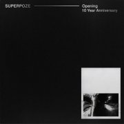 Superpoze - Opening (10 Year Anniversary) (2025)