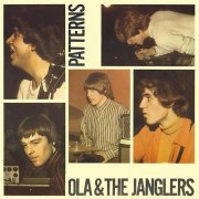 Ola & The Janglers - Patterns (Reissue) (1966)