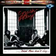 Smash Alley - Dead Men Don't Cry (1988-1991) [2024]