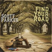 Scott Parker - Find Your Road (2026)