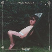 Hattie Whitehead - Bloom (2024)