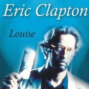 Eric Clapton - Louise (2003)