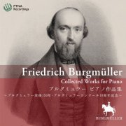 Rintaro Akamatsu, Takashi Hayashikawa, Takeshi Nogami, Mako Hamada - Burgmüller: Collected Works for Piano (2024)