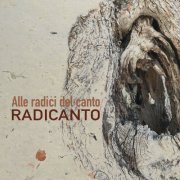 Radicanto - Alle radici del canto (2022)