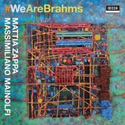 Mattia Zappa & Massimiliano Mainolfi - #WeAreBrahms (2020) [Hi-Res]