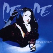 CeCe Peniston ‎- Thought 'Ya Knew (1994)