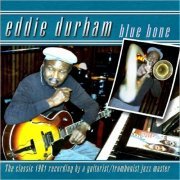 Eddie Durham - Blue Bone (1981)