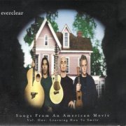 Everclear - Song From An American Movie: Vol One Learning How To Smile (2000)