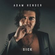 Adam Hender - Sick  (2020)