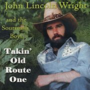 John Lincoln Wright and The Sour Mash Boys - Takin' old Route One (2021)
