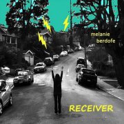 Melanie Berdofe - Receiver (2025)