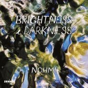 NOHMI - Brightness & Darkness (2026) [Hi-Res]