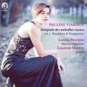 Lamia Beuque - Viardot: Intégrale des mélodies russes, Vol. 1 (Pouchkine & Tourgueniev) (2020) Hi-Res