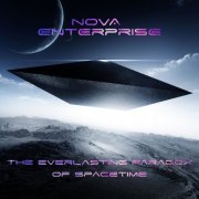 Nova Enterprise - The Everlasting Paradox of Spacetime (2022) Hi-Res