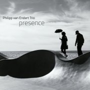 Philipp Van Endert Trio - Presence (2014)