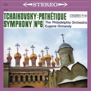 Eugene Ormandy - Tchaikovsky: Symphony No. 6 "Pathétique" (2023)