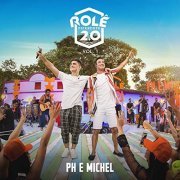 PH e Michel - Rolê Diferente 2.0 (Ao Vivo Em Goiânia / 2019 / Vol. 1) (2019)