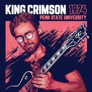 King Crimson - 1974 Penn State University (2026) [CD-Rip}