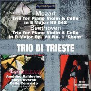 Trio Di Trieste - Mozart, Beethoven & Dvořák: Chamber & Orchestral Works (2020)