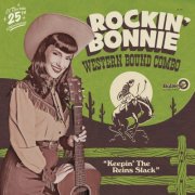 Rockin' Bonnie Western Bound Combo - Keepin' the Reins Slack (2021)
