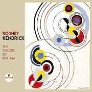 Rodney Kendrick - The Colors Of Rhythm (2014) Hi Res