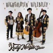The Kody Norris Show - Highfalutin Hillbilly (2025) [Hi-Res]