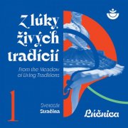 Lúcnica, Svetozár Stračina - Z lúky živých tradícií 1 (From the Meadow of Living Traditions) (2025)