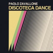 Paolo Zavallone - Discoteca Dance (2025) [Hi-Res]