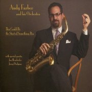 Andy Farber & His Orchestra - This Could Be the Start of Something Big (2010)