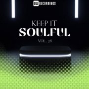 VA - Keep It Soulful, Vol 28 (2025)