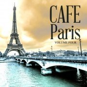 VA - Cafe Paris, Vol. 4 (30 Finest Electronic Lounge Anthems) (2016) flac