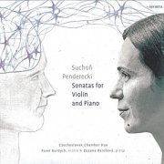 Czechoslovak Chamber Duo - Suchon and Penderecki Sonatas for Violin and Piano (2021)