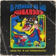 Diego Pez & los Pernoctantes - El primero de los cobardes (2022)