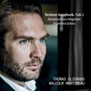 Thomas Oliemans and Malcolm Martineau - Brahms: Romanzen aus Magelone & Regenlied-Zyklus (Brahms Songbook, Vol. 1) (2023) [Hi-Res]