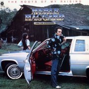 Merle Haggard & The Strangers - Roots Of My Raising (1976) [Hi-Res]