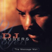 D.J. Rogers - The Message Man (1998)