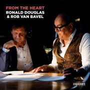 Ronald Douglas, Rob van Bavel - From the Heart (2025) [Hi-Res]