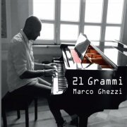 Marco Ghezzi - 21 grammi (2022) Hi-Res