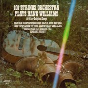 101 Strings Orchestra - 101 Strings Orchestra Plays Hank Williams & Other Original Songs (Remaster from the Original Alshire Tapes) (2025) [Hi-Res]