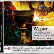 Donald Runnicles, Mark Elder, Ilan Volkov - Wagner: Orchestral Music (2023) [BBC Music Magazine]