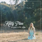 Katsy Pline - No Peace in the Valley (2022) Hi Res