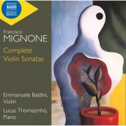 Emmanuele Baldini, Lucas Thomazinho - Mignone: Complete Violin Sonatas (2025) [Hi-Res]