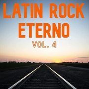 VA - Latin Rock Eterno Vol. 4 (2022)