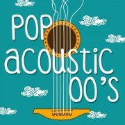 VA - Pop Acoustic 00's (2021)